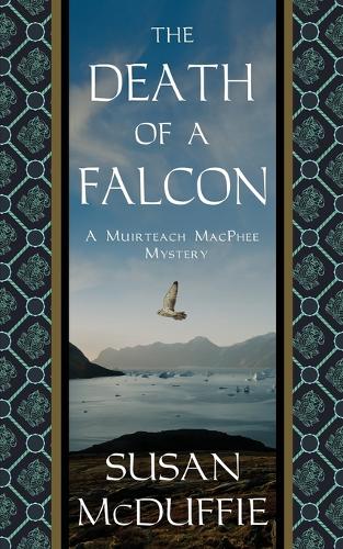 The Death of a Falcon: A Muirteach MacPhee Mystery (Paperback)