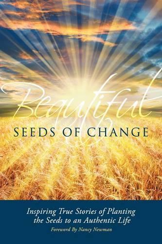 Beautiful Seeds of Change (Paperback)