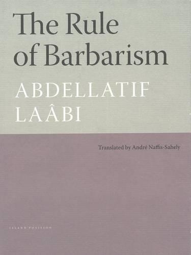 The Rule Of Barbarism (Paperback)