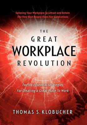 The Great Workplace Revolution (Hardback)