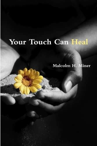 Your Touch Can Heal (Paperback)