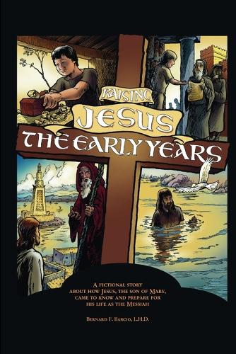 Raising Jesus, the Early Years (Paperback)