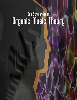 Organic Music Theory (Paperback)