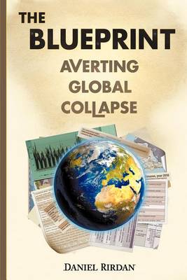The Blueprint: Averting Global Collapse (Paperback)