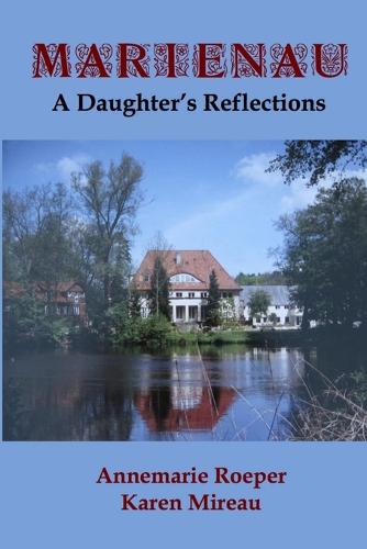 Marienau: A Daughter's Reflections (Paperback)