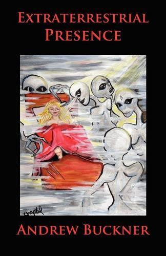 The Extraterrestrial Presence (Paperback)