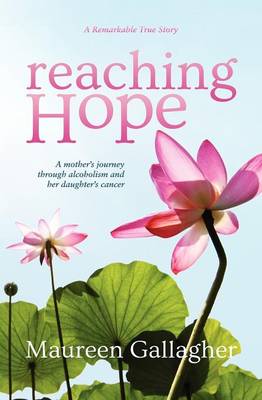 Reaching Hope: A Mother's Journey (Paperback)