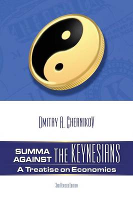 Summa Against the Keynesians: A Treatise on Economics (Paperback)