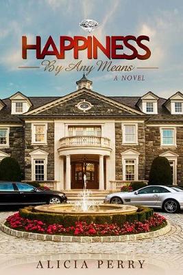 Happiness by Any Means (Paperback)