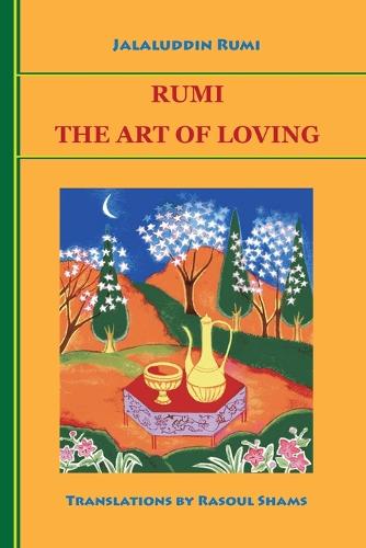 Rumi: The Art of Loving (Paperback)