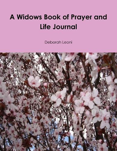 A Widows Book of Prayer and Life Journal (Paperback)