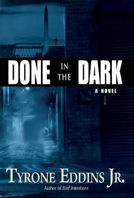 Done in the Dark (Hardback)