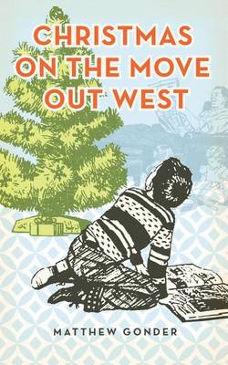 Christmas On The Move Out West (Paperback)
