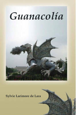 Guanacolia (Paperback)