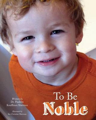 To Be Noble (Paperback)