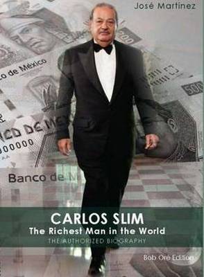 Carlos Slim: The Richest Man in the World (Paperback)