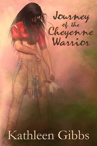 Journey of the Cheyenne Warrior (Paperback)