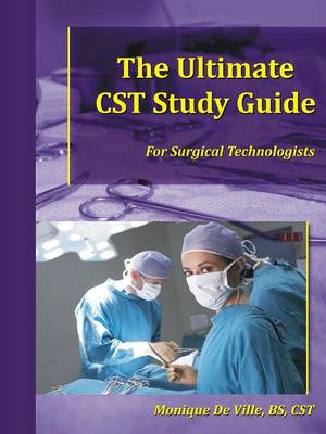 The Ultimate Cst Study Guide for Surgical Technologists (Paperback)