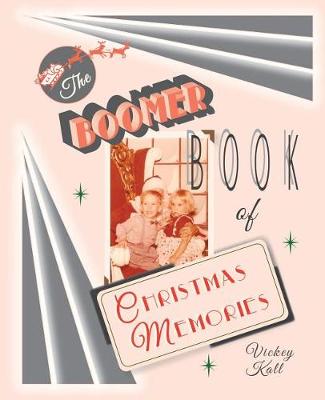 The Boomer Book of Christmas Memories (Paperback)