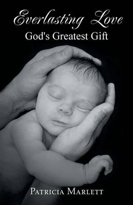 Everlasting Love: God's Greatest Gift (Paperback)