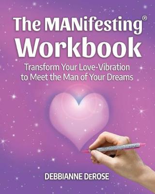 The MANifesting(R) Workbook (Paperback)
