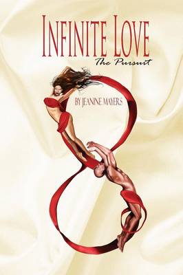 Infinite Love: The Pursuit (Paperback)