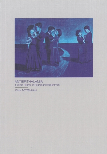 Antiepithalamia: & Other Poems of Regret and Resentment (Paperback)