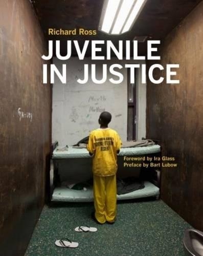 Richard Ross: Juvenile in Justice (Paperback)