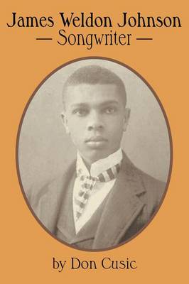 James Weldon Johnson: Songwriter (Paperback)