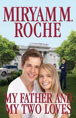 My Father and My Two Loves (Paperback)