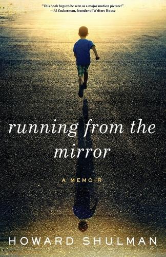 Running from the Mirror: A Memoir (Paperback)