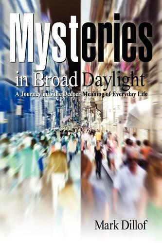 Mysteries in Broad Daylight (Paperback)