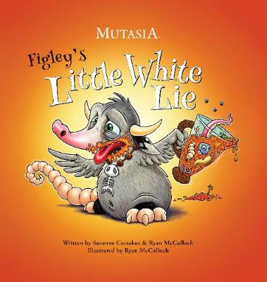 Figley's Little White Lie: Mutasia (Hardback)