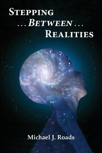 Stepping Between Realities (Paperback)
