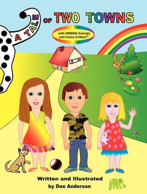 A TALE OF TWO TOWNS with Hidden Animals and Camo-Critters (Hardback)