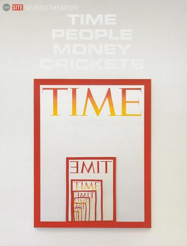 Mungo Thomson - Time People Money Crickets (Hardback)