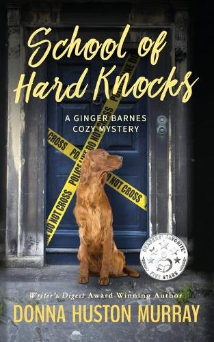 School of Hard Knocks - Ginger Barnes Cozy Mystery 3 (Paperback)