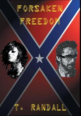 Forsaken Freedom (Hardback)