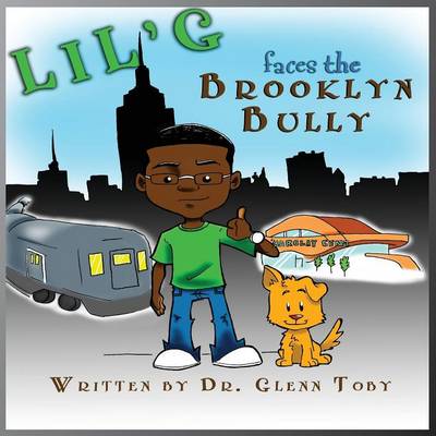 Lil' G Faces the Brooklyn Bully (Paperback)