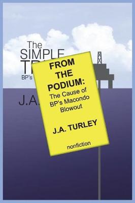 From the Podium: The Cause of Bp's Macondo Blowout (Paperback)