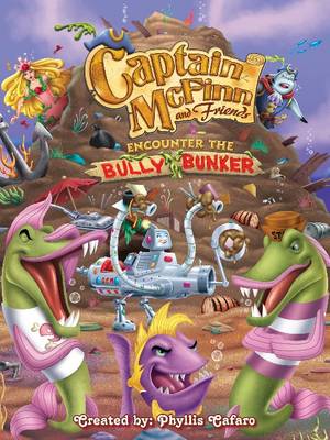 Captain McFinn & Friends Encounter the Bully Bunker (Paperback)