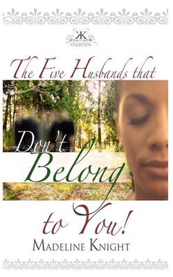 The Five Husbands That Don't Belong to You (Paperback)