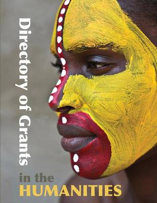 Directory of Grants in the Humanities - Directory of Grants in the Humanities (Paperback)