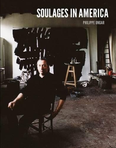 Soulages in America (Hardback)