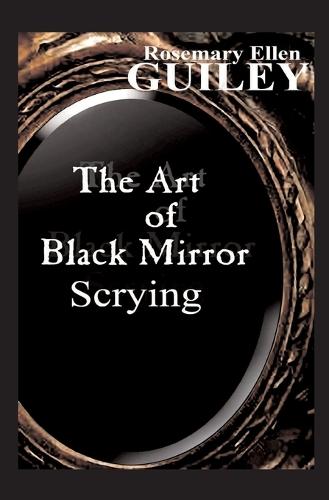 The Art of Black Mirror Scrying (Paperback)