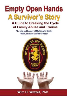 Empty Open Hands: A Survivor's Story (Paperback)