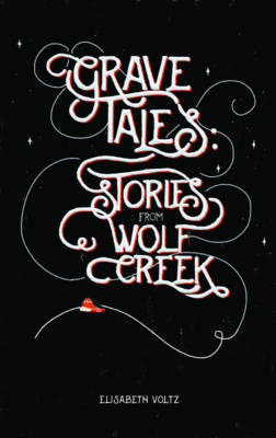 Shoebox Funeral: Stories from Wolf Creek (Hardback)