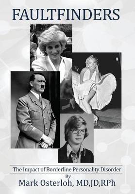 Faultfinders: The Impact of Borderline Personality Disorder (Hardback)