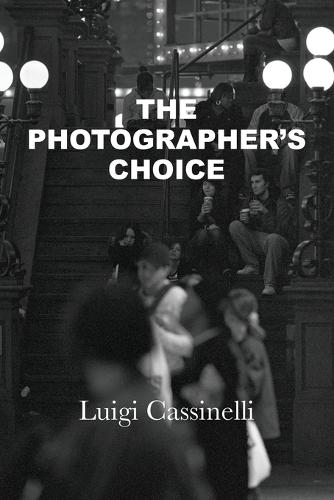 The Photographer's Choice (Paperback)