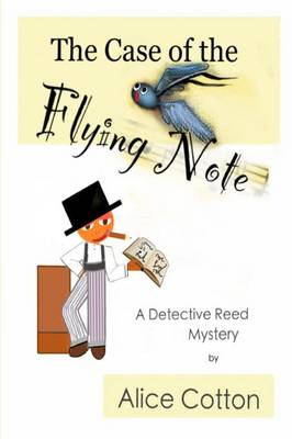 The Case of the Flying Note: A Detective Mystery - Detective Reed Mysteries 1 (Paperback)